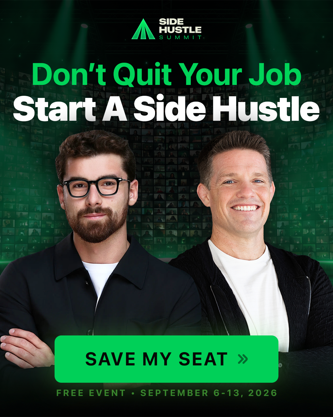 Side Hustle Summit — Don't Quit Your Job, Start A Side Hustle. Free event, September 6–13, 2026.